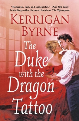 The Duke With the Dragon Tattoo by Byrne, Kerrigan