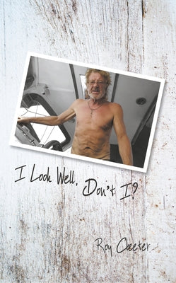 I Look Well, Don't I? by Cleeter, Roy