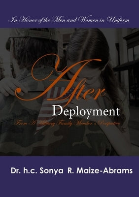 After Deployment by Maize -. Abrams, H. C. Sonya R.