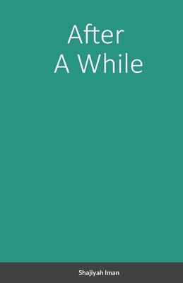 After A While by Iman, Shajiyah