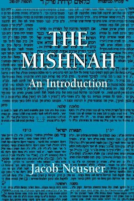The Mishnah: An Introduction by Neusner, Jacob