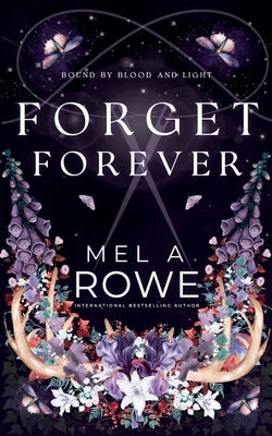 Forget Forever by Rowe, Mel A.