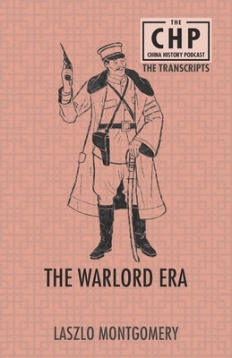 The Warlord Era by Montgomery, Laszlo