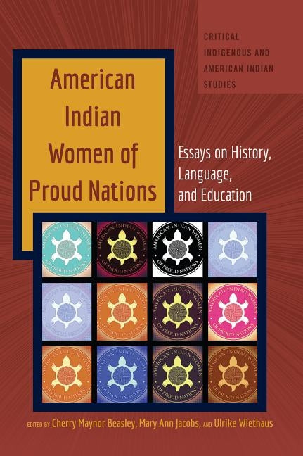 American Indian Women of Proud Nations: Essays on History, Language, and Education by Jolivette, Andrew