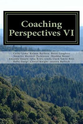 Coaching Perspectives VI by Liska, Cathy