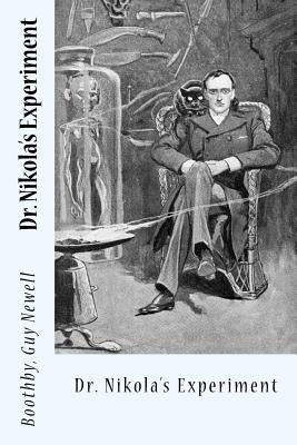 Dr. Nikola's Experiment by Sir Angels