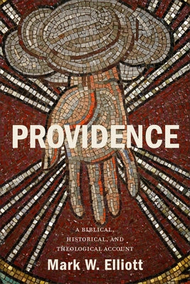 Providence by Elliott, Mark W.