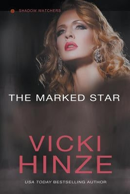 The Marked Star by Hinze, Vicki