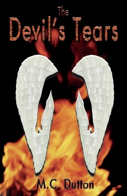 The Devil's Tears by Dutton, M. C.