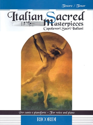Italian Sacred Masterpieces: Tenor and Piano by Hal Leonard Corp