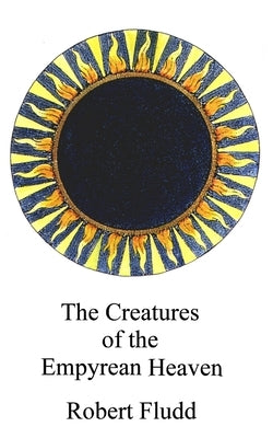 On the Creatures of the Empyrean Heaven by McLean, Adam