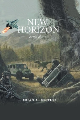 New Horizon: Battle Hymn by Gehling, Brian F.
