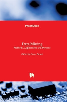 Data Mining: Methods, Applications and Systems by Birant, Derya