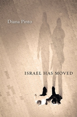 Israel Has Moved by Pinto, Diana