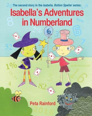 Isabella's Adventures in Numberland by Rainford, Peta