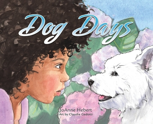 Dog Days by Hebert, Joanne