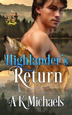 Highland Wolf Clan, Book 5, A Highlander's Return by Borucki, Missy