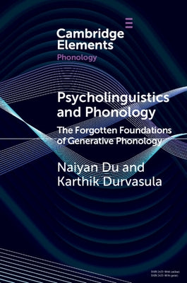 Psycholinguistics and Phonology by Du, Naiyan