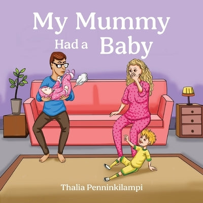 My Mummy Had a Baby by Penninkilampi, Thalia