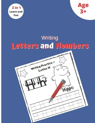 Writing Letters and Numbers: A fun Learning book of letters and numbers for preschooler and schooler (100 Pages, 8.5 x 11) by Book Art, Kids