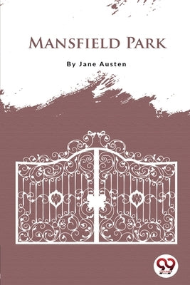 Mansfield Park by Austen, Jane