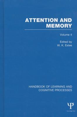 Attention and Memory by Estes, William