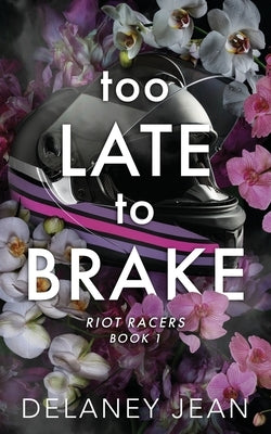 Too Late To Brake by Jean, Delaney
