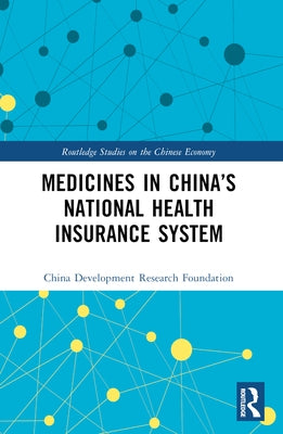 Medicines in China's National Health Insurance System by Foundation, China Development Research