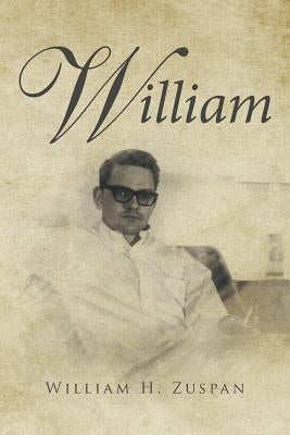 William by Zuspan, William H.