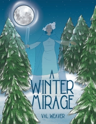 A Winter Mirage by Weaver, Val