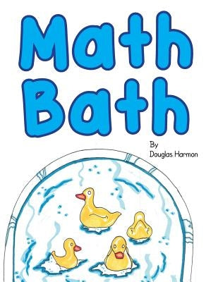 Math Bath by Harmon, Douglas