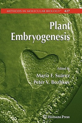 Plant Embryogenesis by Suarez, Maria Fernanda