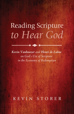 Reading Scripture to Hear God by Storer, Kevin