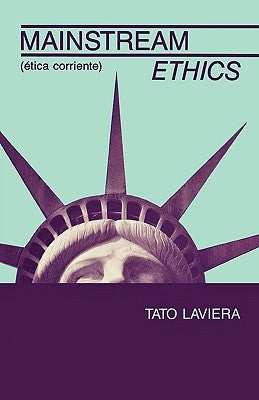 Mainstream Ethics/Etica Corriente by Laviera, Tato