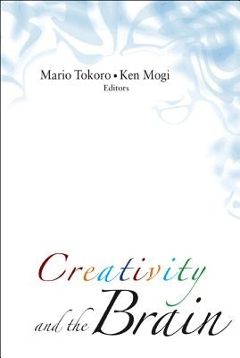 Creativity and the Brain by Tokoro, Mario