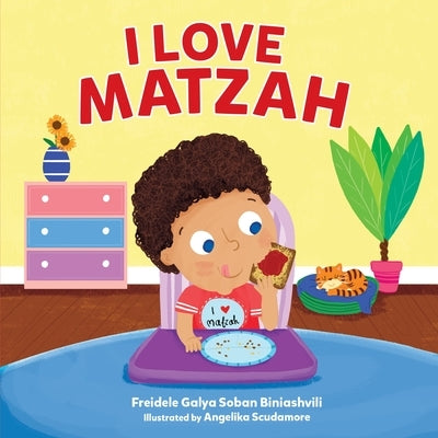 I Love Matzah by Soban Biniashvili, Freidele Galya