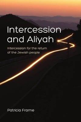 Intercession and Aliyah by Frame, Patricia