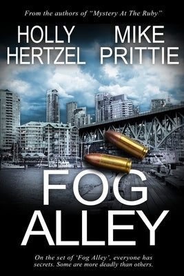 Fog Alley: A Cozy Contemporary Murder Mystery Full of Twists and Turns by Mike Prittie, Holly Hertzel
