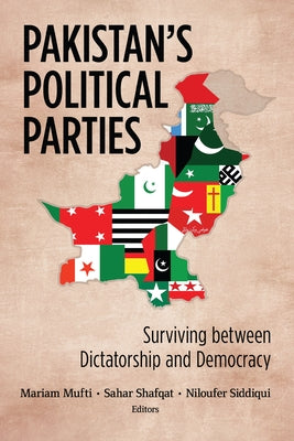 Pakistan's Political Parties by Mufti, Mariam