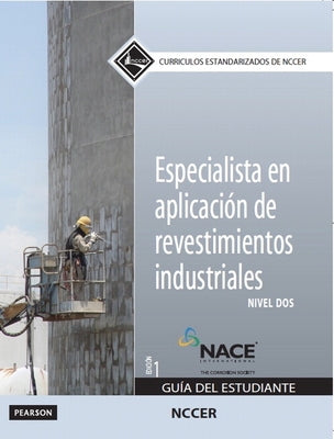 Industrial Coatings Trainee Guide in Spanish, Level 2 by Nccer