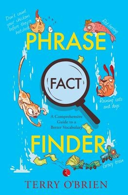 Phrase Fact Finder by O'Brien, Terry