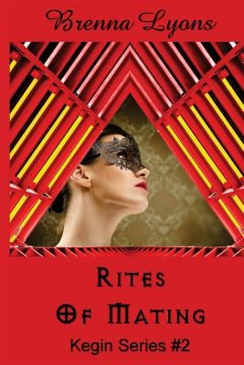 Rites of Mating by Lyons, Brenna