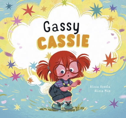 Gassy Cassie by Acosta, Alicia