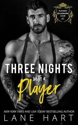 Three Nights with a Player by Hart, Lane