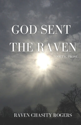 God Sent The Raven by Portalatin, Cynthia M.