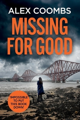 Missing For Good by Coombs, Alex