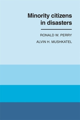 Minority Citizens in Disasters by Perry, Ronald W.