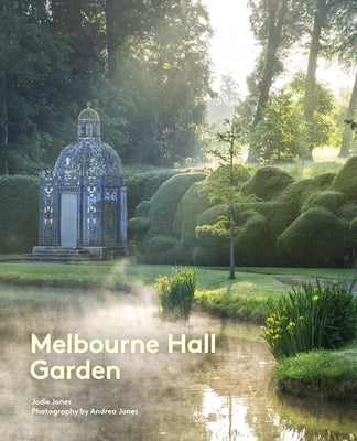 Melbourne Hall Garden by Jones, Jodie