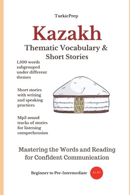 Kazakh: Thematic Vocabulary and Short Stories by Book Series, Turkicum