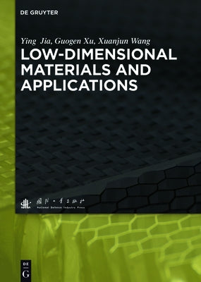 Low-Dimensional Materials and Applications by Jia, Ying